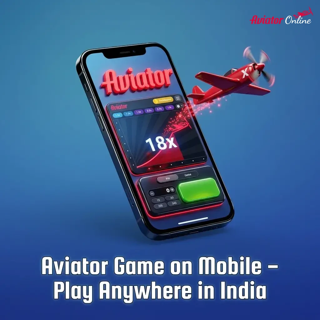 Aviator game on mobile in India – play via app or browser on Android and iOS anywhere